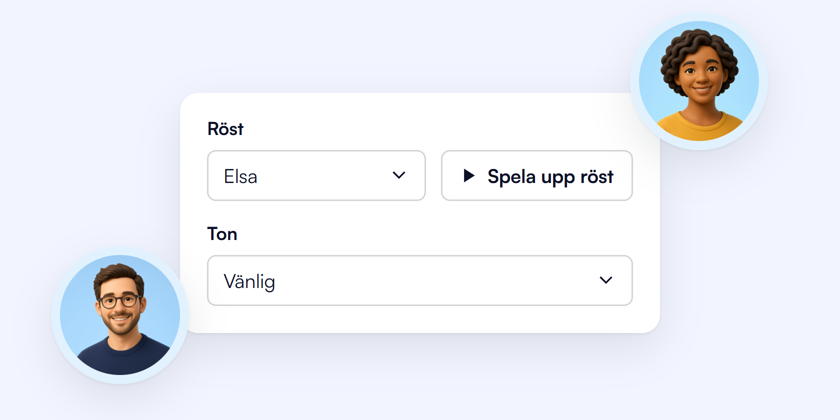 Exempel: röstvalet Elsa med tonen Vänlig och knappen Spela upp röst.